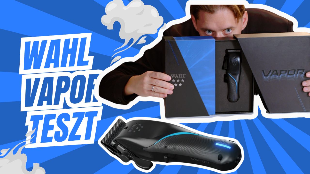 Leteszteltük a Wahl új zászlóshajóját, a VAPOR-t!